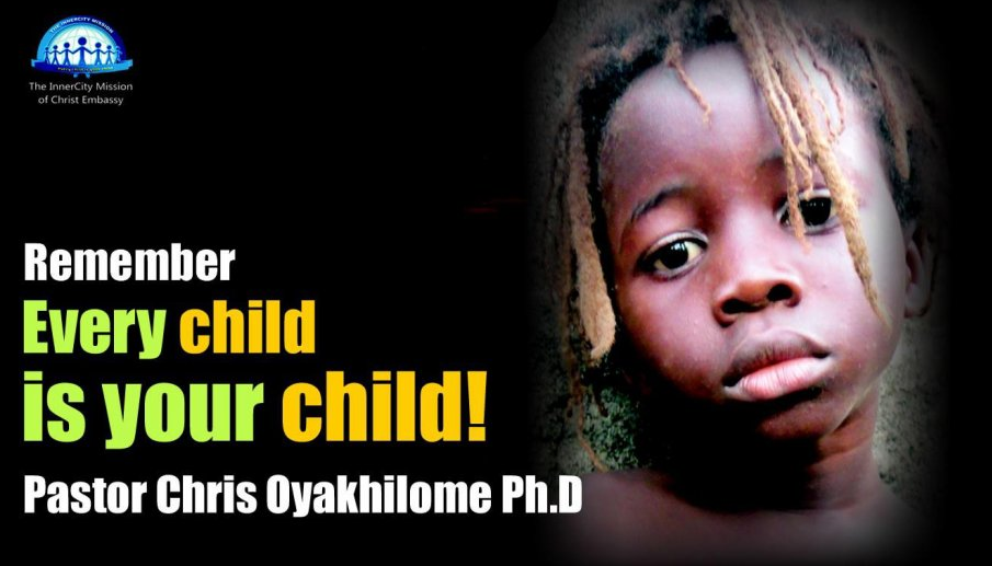 “Every Child is Your Child” says Chris Oyakhilome